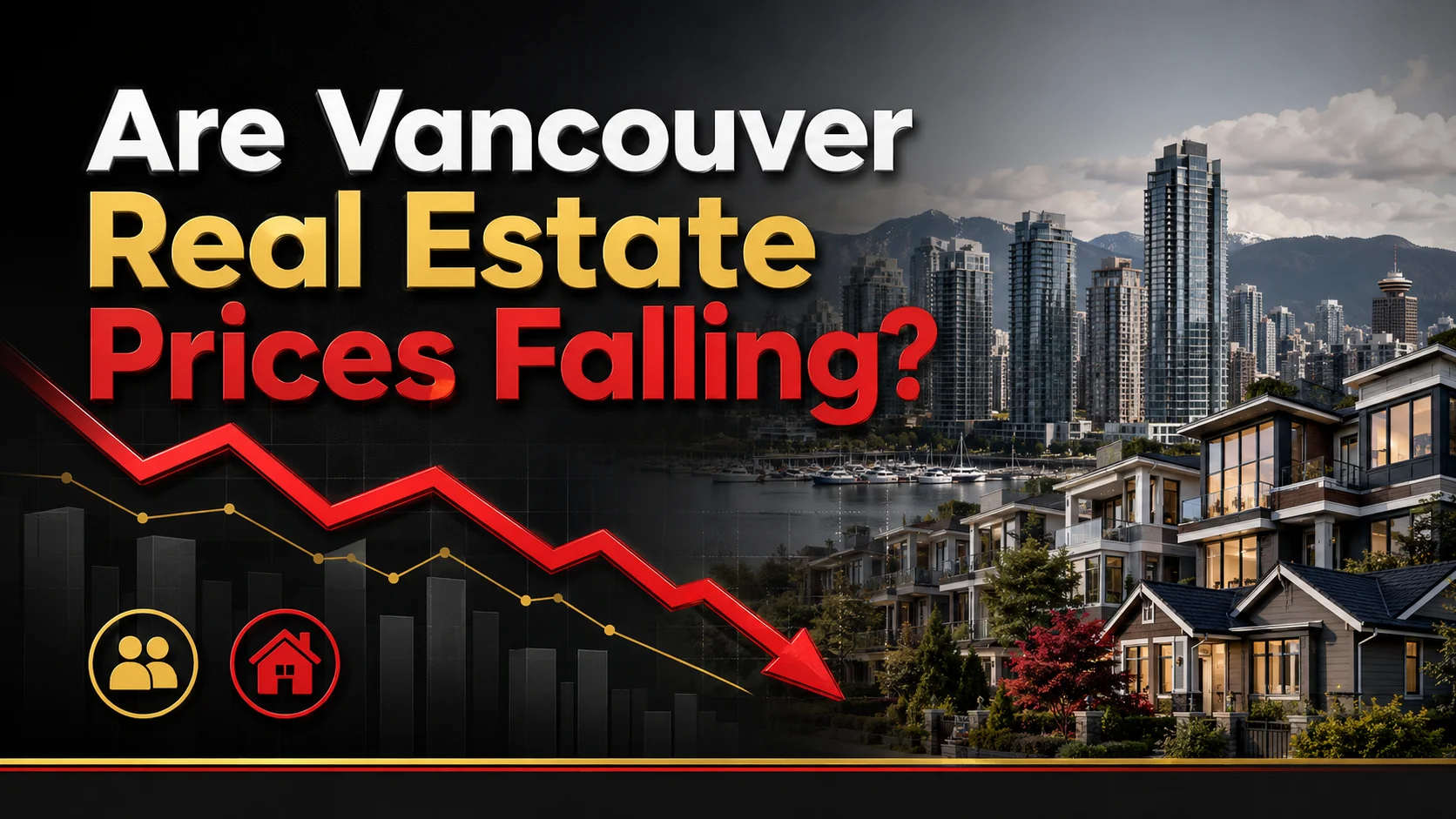 Are Vancouver Real Estate Prices Falling? 2026 Price Update for Buyers and Sellers